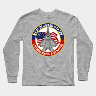 F-22 Raptor - Made in... Long Sleeve T-Shirt